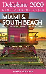 eBook (epub) Miami & South Beach - The Delaplaine 2020 Long Weekend Guide (Long Weekend Guides) de Andrew Delaplaine