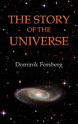 E-Book (epub) The Story of the Universe von Dominik Forsberg