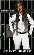E-Book (epub) Kita Sway Or No Way von Kesha Denice
