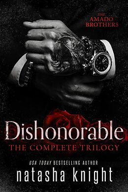 eBook (epub) Dishonorable: The Complete Trilogy de Natasha Knight