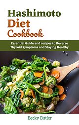 eBook (epub) Hashimoto Diet Cookbook de Becky Butler
