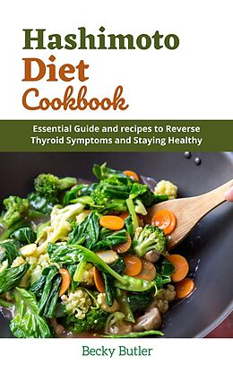 eBook (epub) Hashimoto Diet Cookbook de Becky Butler