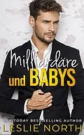 E-Book (epub) Milliardäre und Babys von Leslie North