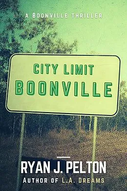 E-Book (epub) Boonville (Boonville Trilogy, #1) von Ryan J. Pelton
