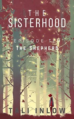 E-Book (epub) The Sisterhood: Episode Ten von Tali Inlow