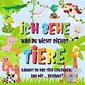 E-Book (epub) Ich sehe was du nicht siehst: Tiere. Kannst du das Tier erkennen, das mit ... beginnt? (Ich sehe was Buch für 2-4 jährige Kinder, #2) von Pamparam Kinderbücher