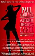 E-Book (epub) A Cuckold's Christmas Carol (Sexy Season) von Paul Garland