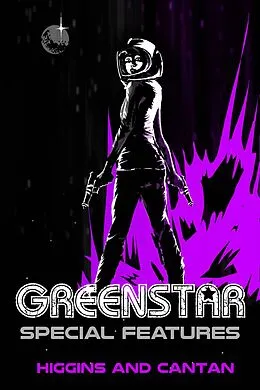 E-Book (epub) Greenstar Special Features von Dave Higgins, Simon Cantan