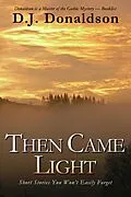 E-Book (epub) Then Came Light von D. J. Donaldson