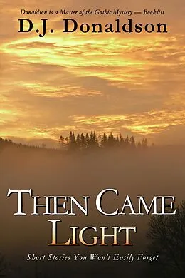 E-Book (epub) Then Came Light von D. J. Donaldson