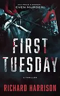 E-Book (epub) First Tuesday: Any Price a Winner...Even Murder! von Richard Harrison