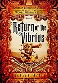 E-Book (epub) Return of the Vibrius (A series of short gaslamp steampunk adventures books exploring a magic future world, #2) von Leeland Artra