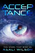 E-Book (epub) Acceptance (THE STARS THAT BIND US, #2) von Asali Wilson
