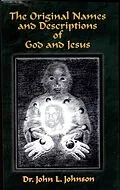 E-Book (epub) The Original Names and Descriptions of God and Jesus von John L. Johnson