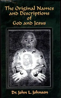E-Book (epub) The Original Names and Descriptions of God and Jesus von John L. Johnson