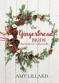 E-Book (epub) The Gingerbread Bride von Amy Lillard