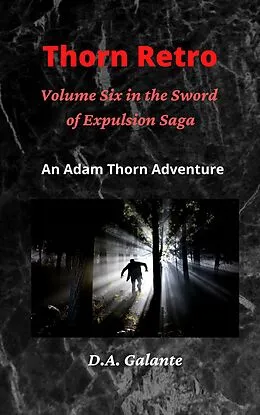 E-Book (epub) Thorn Retro (SWORD OF EXPULSION SAGA, #6) von D. A. Galante