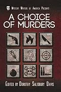 E-Book (epub) A Choice of Murders (Mystery Writers of America Presents: Classics, #7) von Dorothy Salisbury Davis, Margaret Millar, Wenzell Brown