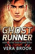 E-Book (epub) Ghost Runner (Sand Runner Series, #3) von Vera Brook
