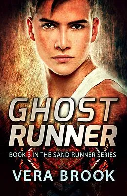 E-Book (epub) Ghost Runner (Sand Runner Series, #3) von Vera Brook