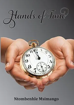 E-Book (epub) Hands of Time von Ntombenhle Msimango