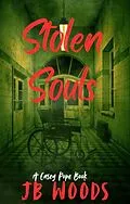 E-Book (epub) Stolen Souls (Casey Pope Series, #2) von Jb Woods