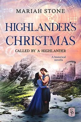 E-Book (epub) Highlander's Christmas (Called by a Highlander) von Mariah Stone