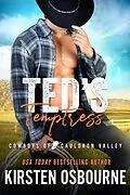 E-Book (epub) Ted's Temptress (Cowboys of Cauldron Valley, #5) von Kirsten Osbourne
