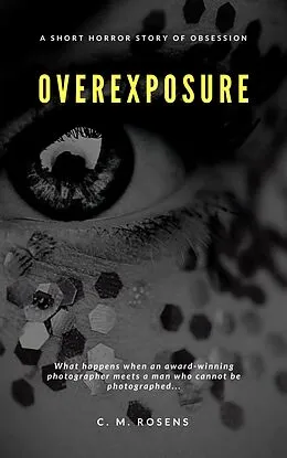 E-Book (epub) Overexposure von C. M. Rosens