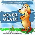E-Book (epub) Never Mind (Duke the Deaf Dog ASL Series) von Kelly Brakenhoff