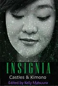 E-Book (epub) Insignia: Castles & Kimono (The Insignia Series, #8) von Kelly Matsuura, Alanna Robertson-Webb, Tetsuya Sato