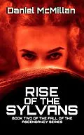 E-Book (epub) Rise of the Sylvans (The Fall of The Ascendancy, #2) von Daniel McMillan