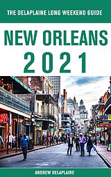 eBook (epub) New Orleans - The Delaplaine 2021 Long Weekend Guide de Andrew Delaplaine