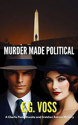 E-Book (epub) Murder Made Political von E. G. Voss