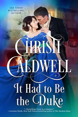 E-Book (epub) It Had to Be the Duke: All the Duke's Sins Prequel von Christi Caldwell