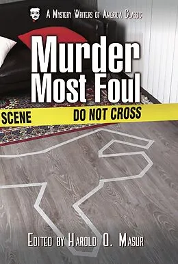 E-Book (epub) Murder Most Foul (A Mystery Writers of America Classic Anthology, #9) von Robert Bloch, William F. Nolan, Charles Norman