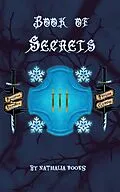 E-Book (epub) Book of Secrets (A Thicket of Thorns story, #1) von Nathalia Books