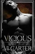 E-Book (epub) Vicious: An Irish Mafia Romance (Wild Irish, #1) von Vi Carter