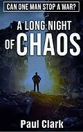 E-Book (epub) A Long Night of Chaos (The Ruslan Shanidza Novels, #2) von Paul Clark