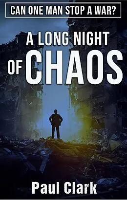 E-Book (epub) A Long Night of Chaos (The Ruslan Shanidza Novels, #2) von Paul Clark