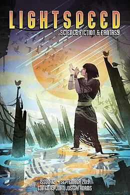 E-Book (epub) Lightspeed Magazine, Issue 112 (September 2019) von John Joseph Adams, Seanan Mcguire, Ramez Naam