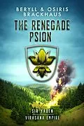 E-Book (epub) The Renegade Psion (Virasana Empire: Sir Yaden, #3) von Beryll Brackhaus, Osiris Brackhaus