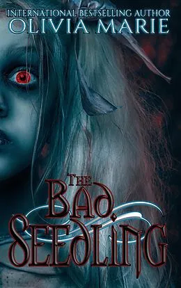 E-Book (epub) The Bad Seedling von Olivia Marie