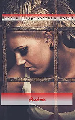 E-Book (epub) Academia von Nicole Higginbotham-Hogue