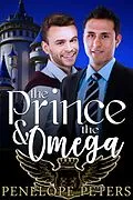 E-Book (epub) The Prince and the Omega von Penelope Peters
