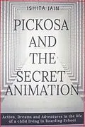 E-Book (epub) Pickosa and the Secret Animation von Ishita Jain