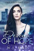 E-Book (epub) Descent of Hope (The Kerrigan Kids, #6) von W. J. May