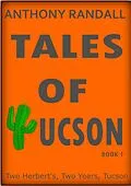 E-Book (epub) Tales of Tucson: Two Herberts, Two Years, Tucson von Anthony Randall