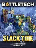 E-Book (epub) BattleTech: Slack Tide (BattleCorps Anthology, #10) von Philip A. Lee, David G. Martin, Aaron Cahall