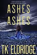 E-Book (epub) Ashes to Ashes (Evan Wylder, FBI, #1) von Tk Eldridge